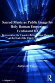 Sacred Music as Public Image for Holy Roman Emperor Ferdinand III (eBook, ePUB)