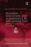 Religion, Education and Governance in the Middle East (eBook, ePUB) Religion, Education and Governance in the Middle East (eBook, ePUB)