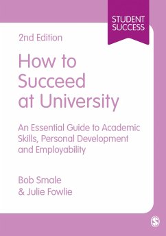 How to Succeed at University (eBook, ePUB) - Smale, Bob; Fowlie, Julie
