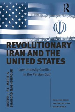 Revolutionary Iran and the United States (eBook, ePUB) - Marie, Joseph J. St.; Naghshpour, Shahdad