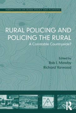 Rural Policing and Policing the Rural (eBook, PDF) - Mawby, Rob I.