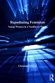 Repudiating Feminism (eBook, PDF) Repudiating Feminism (eBook, PDF)
