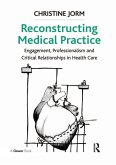 Reconstructing Medical Practice (eBook, ePUB)