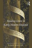 Reading Green in Early Modern England (eBook, ePUB) Reading Green in Early Modern England (eBook, ePUB)