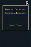 Revisiting Christianity (eBook, ePUB) Revisiting Christianity (eBook, ePUB)