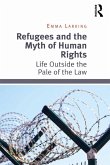 Refugees and the Myth of Human Rights (eBook, ePUB)