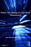 Prince: The Making of a Pop Music Phenomenon (eBook, PDF)
