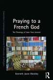 Praying to a French God (eBook, ePUB)
