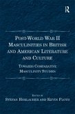 Post-World War II Masculinities in British and American Literature and Culture (eBook, ePUB)