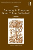 Authority in European Book Culture 1400-1600 (eBook, PDF)