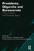 Presidents, Oligarchs and Bureaucrats (eBook, ePUB)