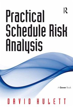 Practical Schedule Risk Analysis (eBook, ePUB) - Hulett, David