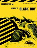CliffsNotes on Wright's Black Boy (eBook, ePUB) CliffsNotes on Wright's Black Boy (eBook, ePUB)