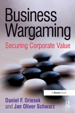 Business Wargaming (eBook, ePUB) - Oriesek, Daniel F.; Schwarz, Jan Oliver