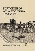 Port Cities of Atlantic Iberia, c. 1500-1900 (eBook, ePUB)