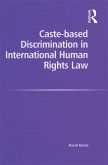 Caste-based Discrimination in International Human Rights Law (eBook, PDF)