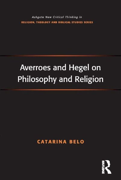 Averroes and Hegel on Philosophy and Religion (eBook, PDF)