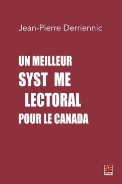 Un meilleur systeme electoral pour le Canada (eBook, PDF) Cover Un meilleur systeme electoral pour le Canada (eBook, PDF)