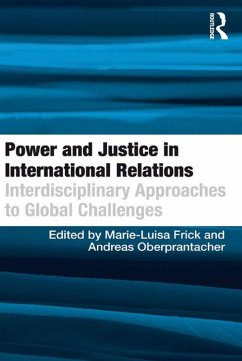 Power and Justice in International Relations (eBook, ePUB) - Oberprantacher, Andreas
