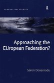 Approaching the EUropean Federation? (eBook, PDF)