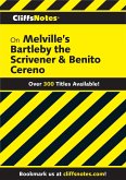 CliffsNotes on Melville's Bartleby, the Scrivener & Benito Cereno (eBook, ePUB)