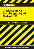 CliffsNotes on Malcolm X's The Autobiography of Malcolm X (eBook, ePUB) CliffsNotes on Malcolm X's The Autobiography of Malcolm X (eBook, ePUB)