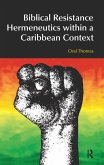 Biblical Resistance Hermeneutics within a Caribbean Context (eBook, PDF)