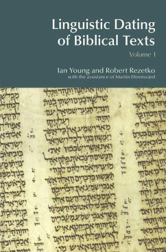 Linguistic Dating of Biblical Texts: Vol 1 (eBook, PDF) - Young, Ian; Rezetko, Robert