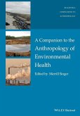 A Companion to the Anthropology of Environmental Health (eBook, PDF)