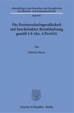 Die Partnerschaftsgesellschaft mit beschränkter Berufshaftung gemäß § 8 Abs. 4 PartGG