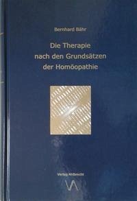 Die Therapie nach den Grundsätzen der Homöopathie