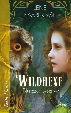 Blutsschwester / Wildhexe Bd.4 - Kaaberbøl, Lene