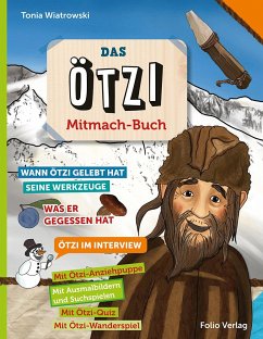 Das Ötzi-Mitmachbuch - Wiatrowski, Tonia