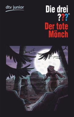 Der tote Mönch / Die drei Fragezeichen Bd.134