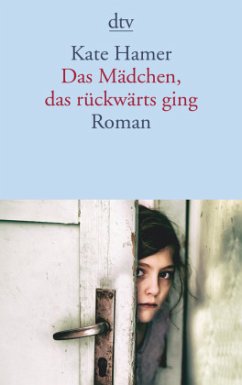 Das Mädchen, das rückwärts ging - Hamer, Kate