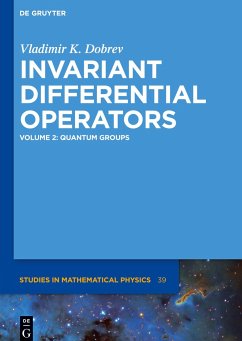 Invariant Differential Operators, Quantum Groups - Dobrev, Vladimir K.