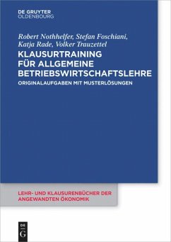 Klausurtraining für allgemeine Betriebswirtschaftslehre - Nothhelfer, Robert; Trauzettel, Volker; Rade, Katja; Foschiani, Stefan