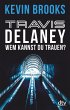 Wem kannst du trauen? / Travis Delaney... - Bild 1
