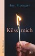 Küss mich / Es ist die Liebe, die wir... - Bild 1