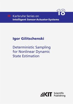 Deterministic Sampling for Nonlinear Dynamic State Estimation - Gilitschenski, Igor