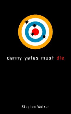 Cover Danny Yates Must Die (eBook, ePUB)