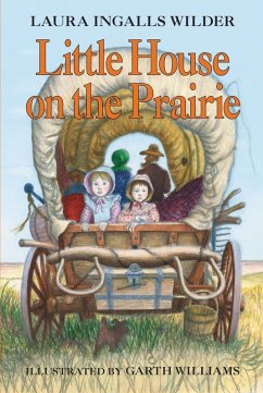 Little House on the Prairie (eBook, ePUB) - Wilder, Laura Ingalls
