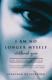 I Am No Longer Myself Without You (eBook, ePUB)