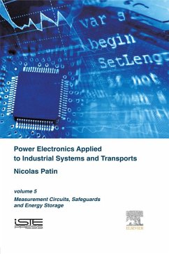 Power Electronics Applied to Industrial Systems and Transports (eBook, ePUB) - Patin, Nicolas