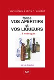 Faites vos apéritifs et vos liqueurs ... à votre goût (eBook, ePUB)