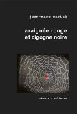 Araignée rouge et cigogne noire (eBook, ePUB)