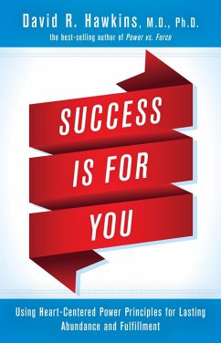 Success Is for You (eBook, ePUB) - Hawkins, David R.