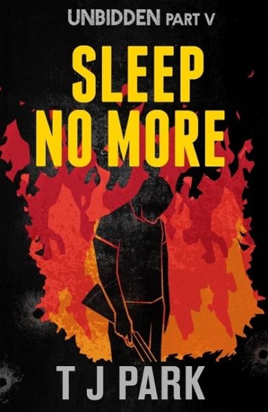 Sleep No More: Unbidden Part Five (eBook, ePUB) Sleep No More: Unbidden Part Five (eBook, ePUB)