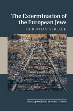 Extermination of the European Jews (eBook, PDF) - Gerlach, Christian