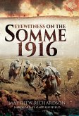 Eyewitness on the Somme 1916 (eBook, ePUB)